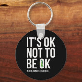 Het is oké om geen goede geestelijke gezondheid te sleutelhanger (Voorkant)