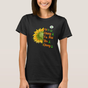 Het is oké om geen goede geestelijke gezondheidszi t-shirt