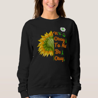 Het is oké om geen goede geestelijke gezondheidszi trui