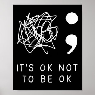 Het is oké om geen oké zelfmoordpreventie-bewustzi poster