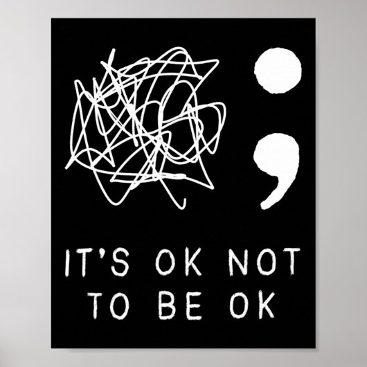 Het is oké om geen oké zelfmoordpreventie-bewustzi poster (Voorkant)
