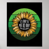 Het is oké om geen zonnesbloem te zijn. poster (Voorkant)