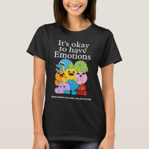 Het is oké om gemengde emoties te hebben t-shirt