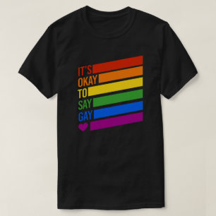 Het is oké om homo te zeggen t-shirt