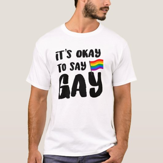 Het is oké om homo te zeggen t-shirt (Voorkant)