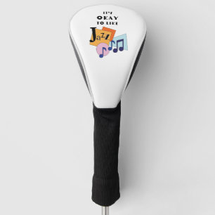 Het is oké om Jazz V.2 leuk te vinden Golfheadcover