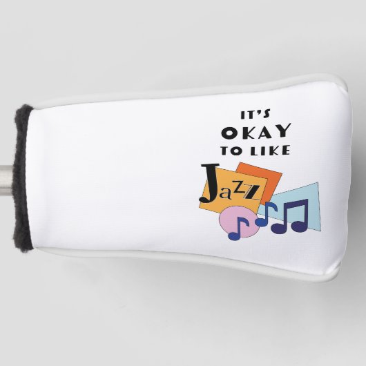 Het is oké om Jazz V.2 leuk te vinden Golfheadcover (Voorkant)