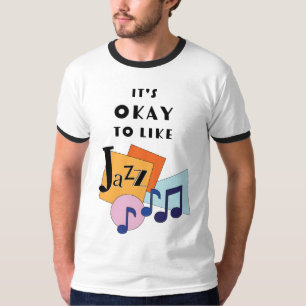 Het is oké om Jazz V.2 leuk te vinden T-shirt