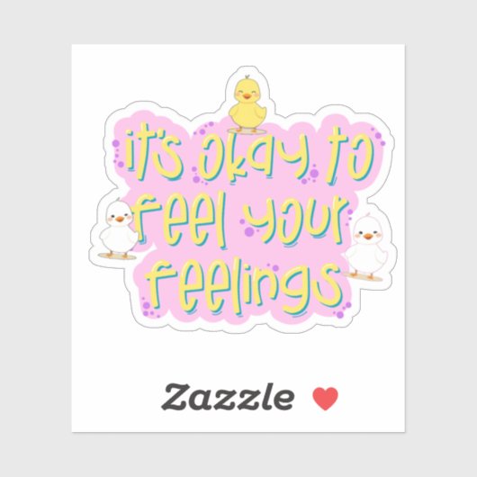 Het is oké om je gevoelens te voelen - Schattigee  Sticker (Vel)