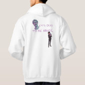 HET IS OKÉ OM MANISCH TE ZIJN HOODIE (Achterkant)