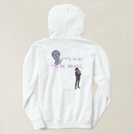 HET IS OKÉ OM MANISCH TE ZIJN HOODIE