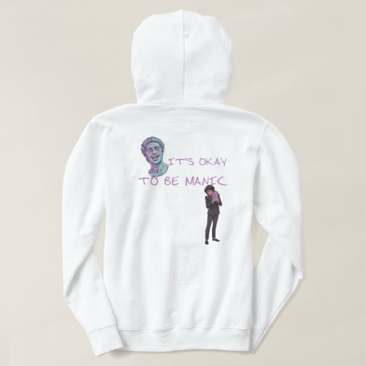 HET IS OKÉ OM MANISCH TE ZIJN HOODIE (Design achterkant)