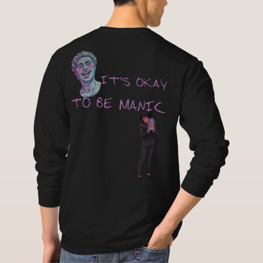 HET IS OKÉ OM MANISCH TE ZIJN T-SHIRT (Achterkant)