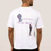 HET IS OKÉ OM MANISCH TE ZIJN T-SHIRT (Achterkant)