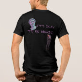 HET IS OKÉ OM MANISCH TE ZIJN Tri-Blend SHIRT (Achterkant)