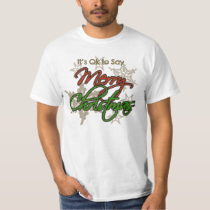 Het is oké om Merry Kerstmis T-Shirt te zeggen