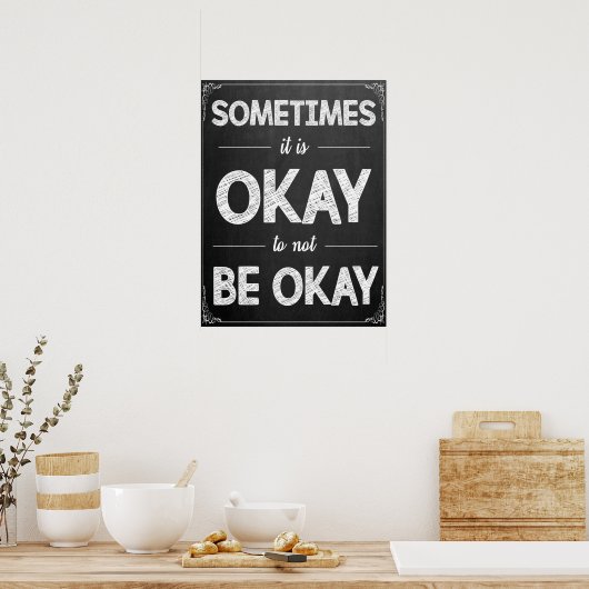 Het is oké om niet goed Poster te zijn (Keuken)