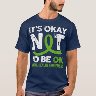 Het is oké om niet goed wijs te zijn op geestelijk t-shirt