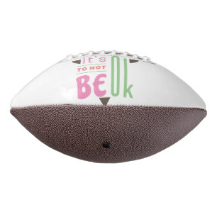 Het is oké om niet in orde te zijn. american football