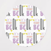 Het is oké om niet in orde te zijn. labels (Design 1)