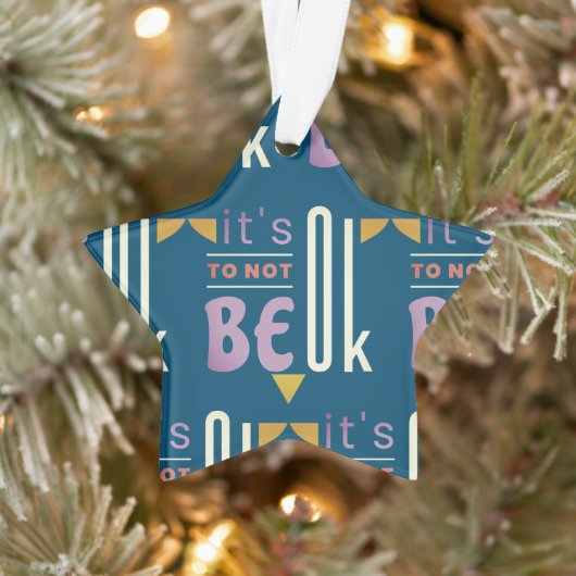 Het is oké om niet in orde te zijn. ornament (Boom)