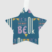 Het is oké om niet in orde te zijn. ornament (achterkant)