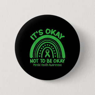 Het is oké om niet in orde te zijn Rainbow Mental  Ronde Button 5,7 Cm