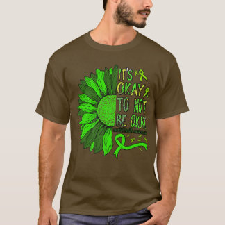 Het is oké om niet in orde te zijn t-shirt