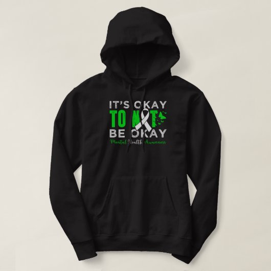 Het is oké, om niet oké te zijn... hoodie (Design voorkant)