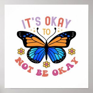 "Het Is Oké Om Niet Oké Te Zijn" Positieve Quote Poster
