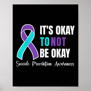 Het Is Oké Om Niet Oké Te Zijn Preventie Van Zelfm Poster