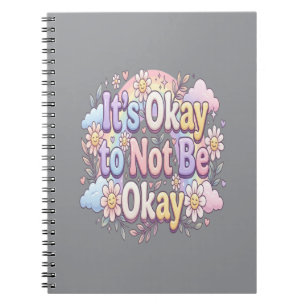 Het Is Oké Om Niet Oké Te Zijn Zelfzorg & Emotio Notitieboek