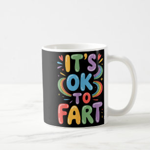 Het Is Oké Om Te Boeren Funny Gas Humor Ontwerp Wi Koffiemok