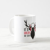 Het is oké om te zeggen hoe koffiemok (Voorkant links)