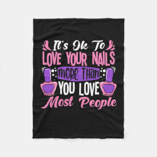 Het is oké om van je nagels te houden fleece deken