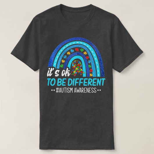 Het is oké om verschillende autisme-sensibiliserin t-shirt (Design voorkant)