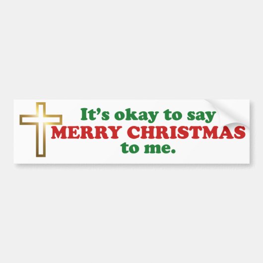Het is oké om vrolijk kerstfeest te zeggen. bumpersticker (Voorkant)