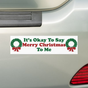 Het is oké om vrolijk kerstfeest te zeggen. bumpersticker