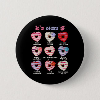 Het Is Oké Om Zenuwachtig Te Zijn Positieve Geeste Ronde Button 5,7 Cm