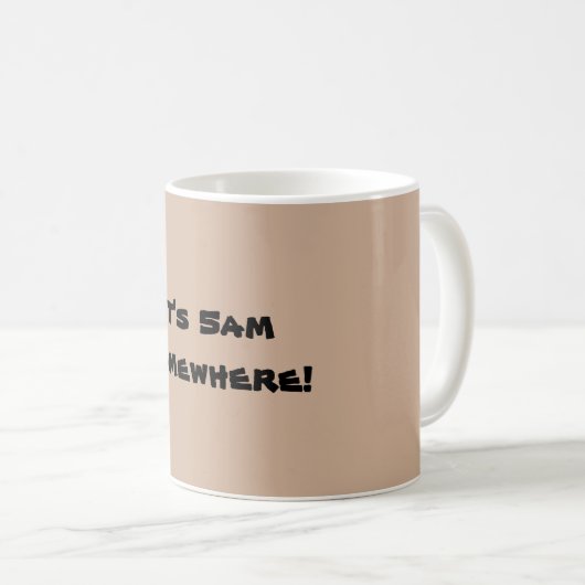 Het is om vijf uur ergens. koffiemok (Voorkant rechts)