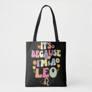 Het is omdat ik een Leeuw ben Groovy Retro Zodiac Tote Bag
