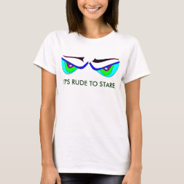 Het is onbeleefd om te staren MONSTER OGEN t-shirt