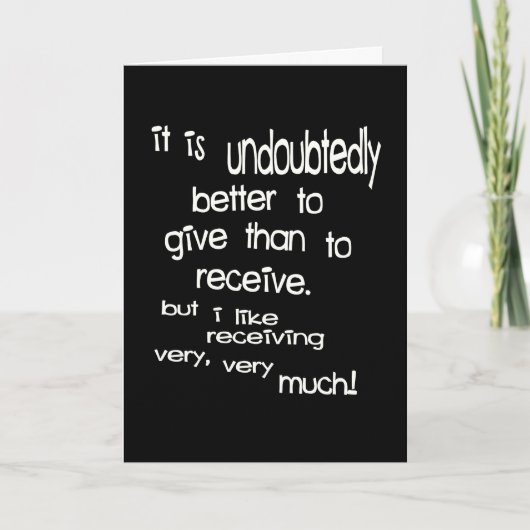 Het is ongetwijfeld beter om te geven dan te ontva bedankkaart (Voorkant)