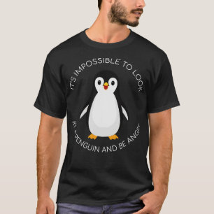 Het is onmogelijk om naar een pinguïn te kijken en t-shirt