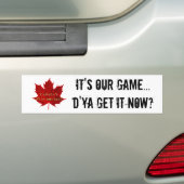 Het is ons spel...Canada Hockey/Red Maple Leaf Bumpersticker (Op auto)