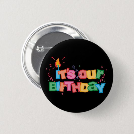 Het is onze Birthday Letters Ronde Button 5,7 Cm (Voorkant /achterkant)