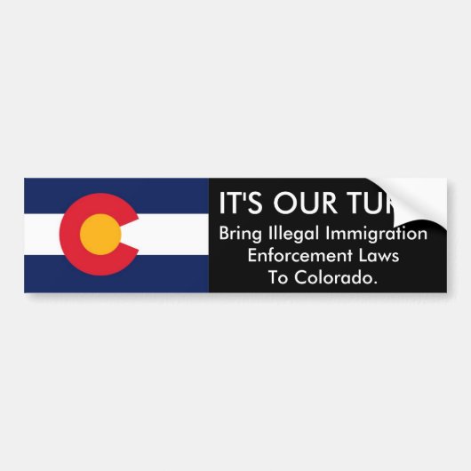 HET IS ONZE TURN, Colorado Bumpersticker (Voorkant)