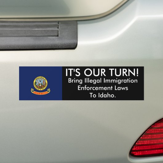 HET IS ONZE TURN, Idaho Bumpersticker (Op auto)