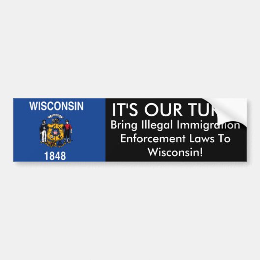 HET IS ONZE TURN, Wisconsin Bumpersticker (Voorkant)