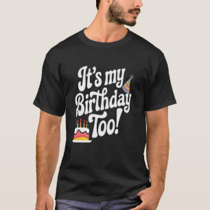 Het is ook mijn verjaardag Te leuk tweeling- en tr T-shirt